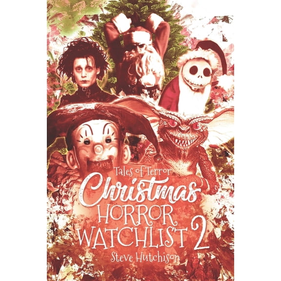 Christmas Horror Watchlist (Color): Christmas Horror Watchlist 2 (Series #2) (Paperback)
