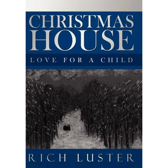 Christmas House : Love for a Child