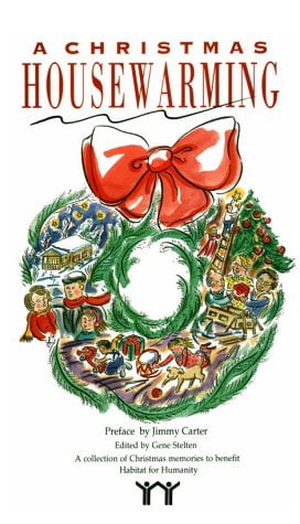 Pre-Owned Christmas Housewarming : A Collection of Christmas Memories to Benefit Habitat for Humanity 9781561450657 Used