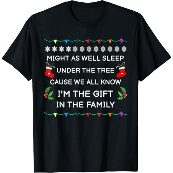 Christmas Humor Might As Well Sleep Under The Tree Cause Vintage Gifts T-shirt