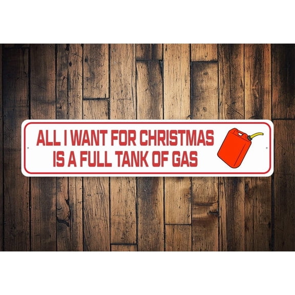Christmas Humor Sign Full Tank Of Gas Gas Humor Funny Gas Sign Holiday Humor Gas Pricing Humor Gift For Dad Custom Gag Gift Gag Gift - Size: 16 x 4 Inches