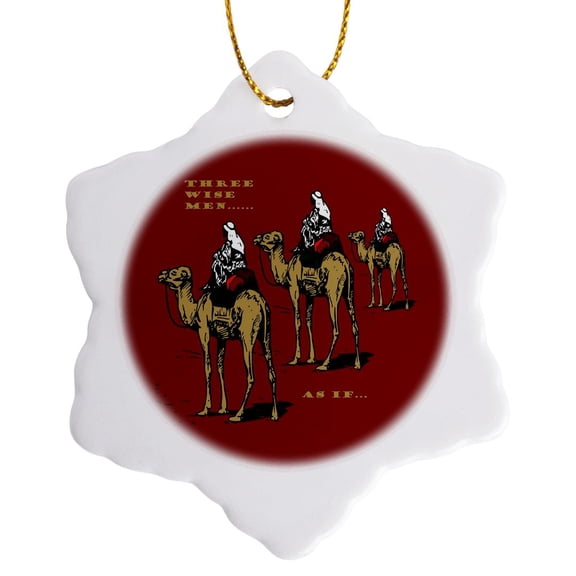 3drose, Christmas Humor Three Wise Men ..... as If, 3 inch Snowflake Porcelain Ornament