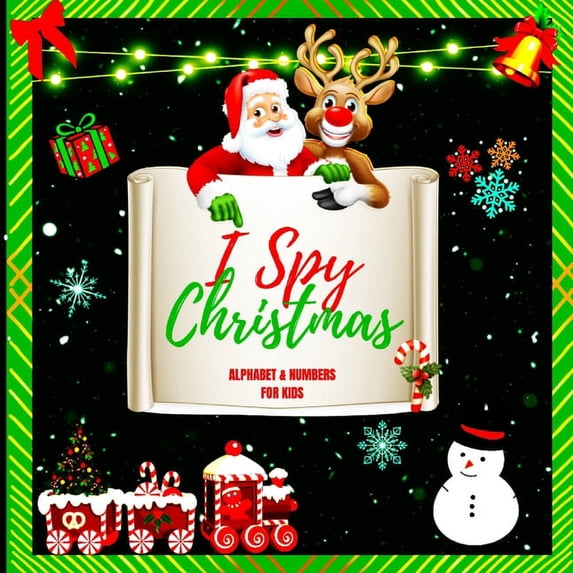 Christmas I Spy Alphabet Book for Kids Ages 3-5: A Fun A-Z Holiday ...