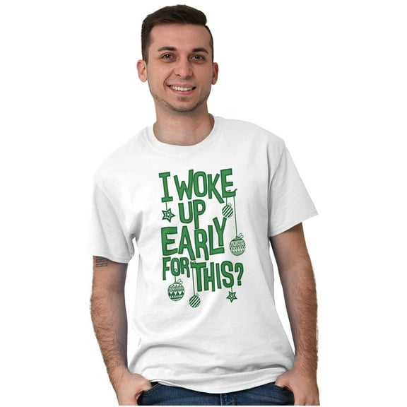 Christmas I Woke Up Early For This Men's Graphic T Shirt Tees Brisco Brands X