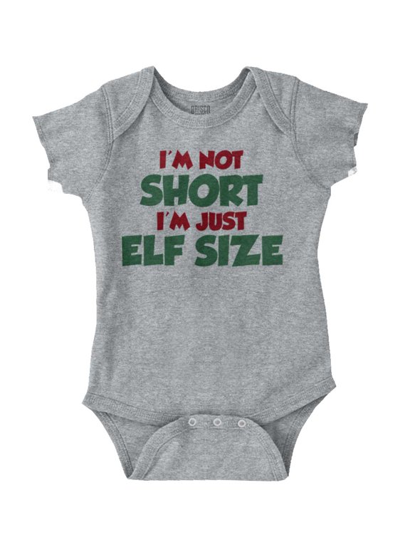 Christmas I'm Not Short Just Elf Size Romper Boys or Girls Infant Baby Brisco Brands 6M
