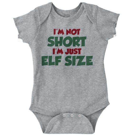 Christmas I'm Not Short Just Elf Size Romper Boys or Girls Infant Baby Brisco Brands NB