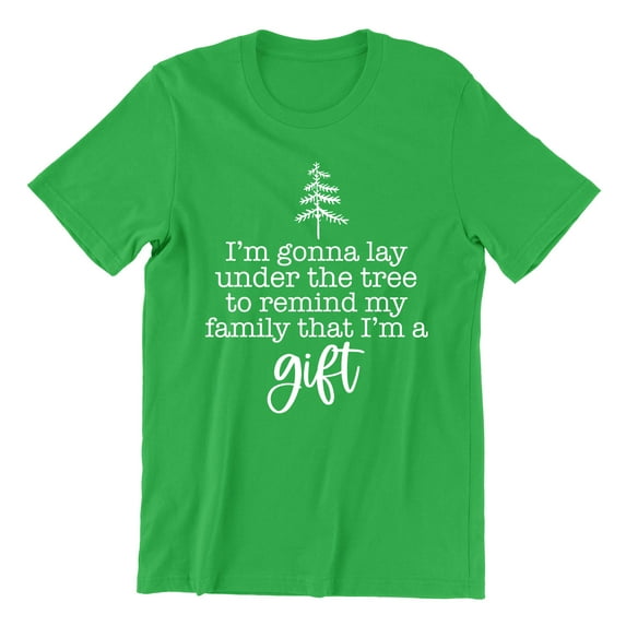 Christmas I'm a Gift Gonna Lay Under The Tree Shirt for Men Unisex Men's Tshirt, 2XL, Green