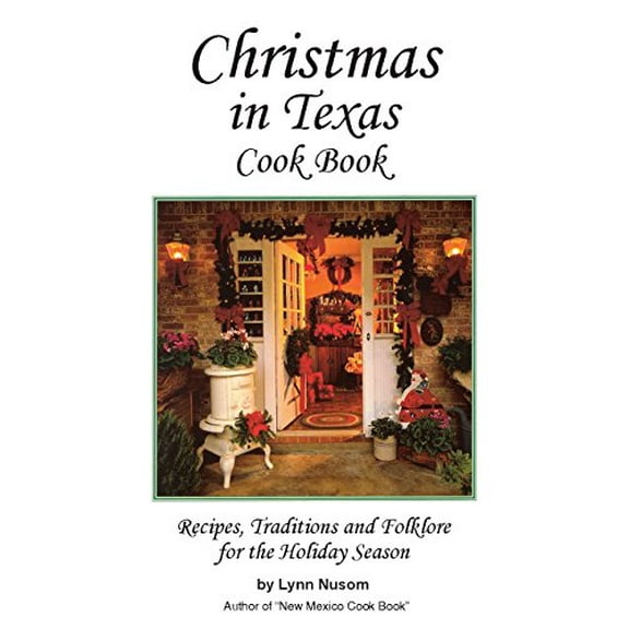 Pre-Owned Christmas in Texas Ckbk (Spiral-bound) 0914846868 9780914846864