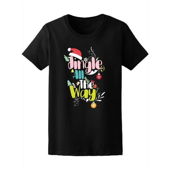 Christmas Jingle All The Way T-Shirt Women -Image by Shutterstock, Female Large