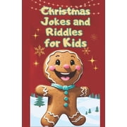 Christmas Jokes and Riddles for Kids Hilarious Holiday Jokes for 7-12 Year Olds A Festive Gag Book. Seriously Funny for Boys and Girls Paperback