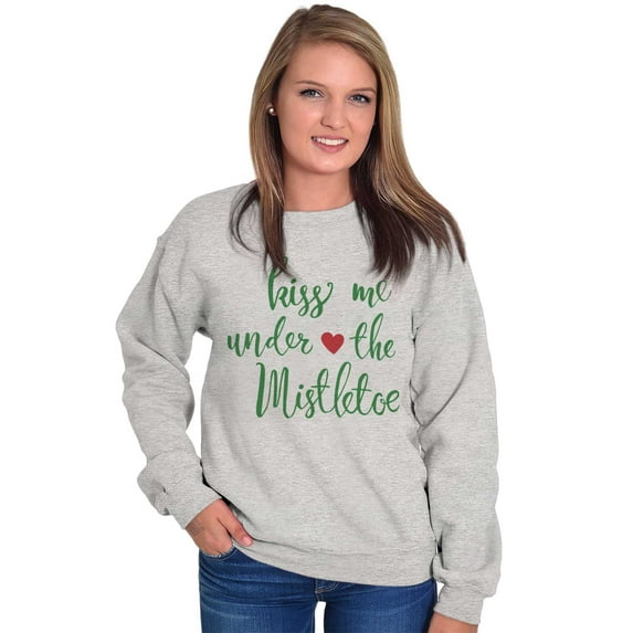 Christmas Kiss Me Under The Mistletoe Women Crewneck Sweatshirt Brisco Brands L