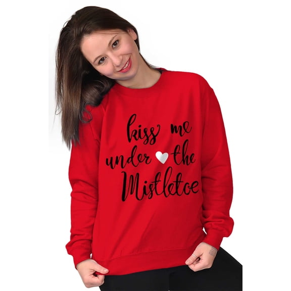 Christmas Kiss Me Under The Mistletoe Women Crewneck Sweatshirt Brisco Brands X