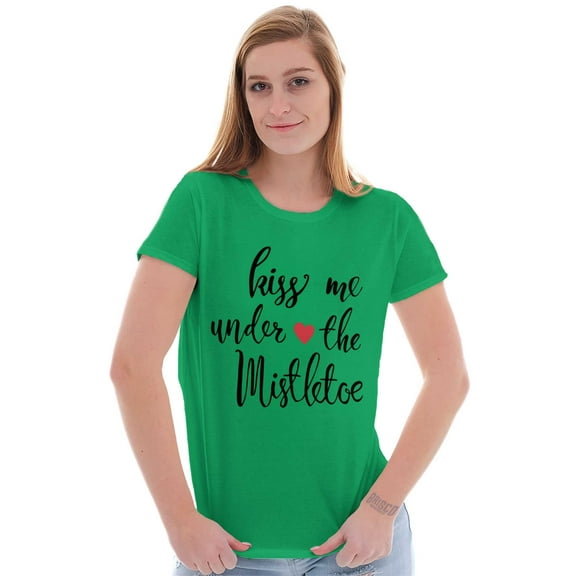 Christmas Kiss Me Under The Mistletoe Womens Slim Fit Graphic Tee Brisco Brands S