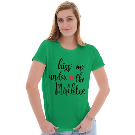 Christmas Kiss Me Under The Mistletoe Womens Slim Fit Graphic Tee Brisco Brands S