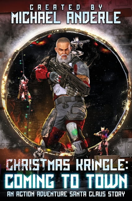 Christmas Kringle Christmas Kringle: Coming to Town: Christmas Kringle Book 2, Book 2, (Paperback)