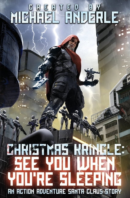 Christmas Kringle Christmas Kringle: Sees You When You're Sleeping: Christmas Kringle Book 4, Book 4, (Paperback)