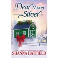 thumbnail image 1 of Christmas Letters Dear Mister Silver: A Sweet Small-Town Holiday Romance, Book 2, (Paperback), 1 of 1