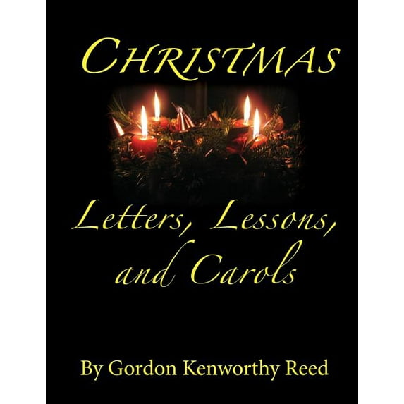 Christmas Letters, Lessons, and Carols (Paperback)