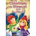 thumbnail image 1 of Christmas Is Magical and So Am I!: Inspiring Christmas Stories for Children About Kindness, Confidence, Friendship, and , (Paperback), 1 of 1