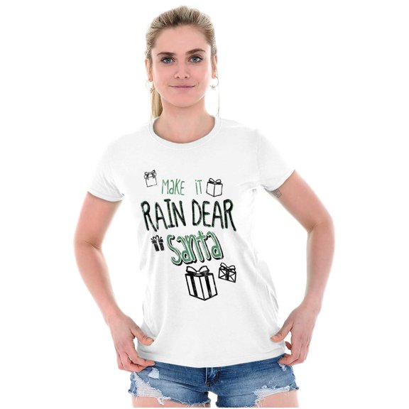 Christmas Make It Rain Dear Santa Womens Slim Fit Graphic Tee Brisco Brands S