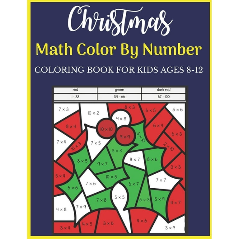 Christmas Color By Number Coloring Book For Kids Ages 8-12: Holiday gift  for kids & toddlers - Christmas books for preschooler - for Boys, Girls,  Fun, (Paperback)