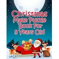 thumbnail image 1 of Christmas Maze Puzzle Book For 5 Years Old : Amazing Maze Activity Book for Kids (Paperback), 1 of 1