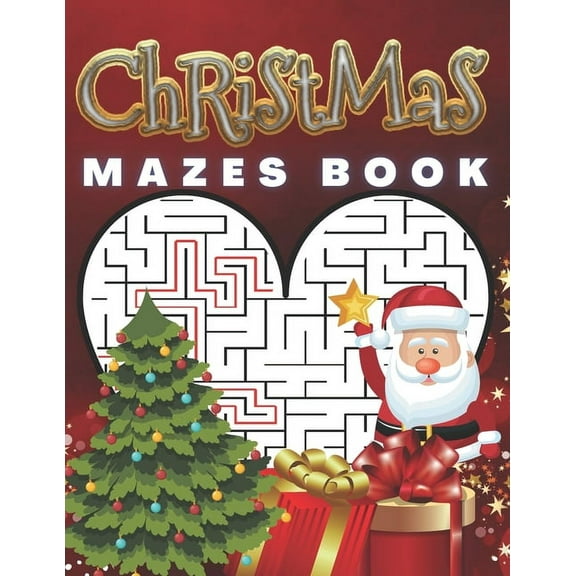 Christmas Mazes Book: Feel The Magic Of These Special Days. Great, Relaxing Fun For Adults and Children.A great idea for gift. 3 Difficulty