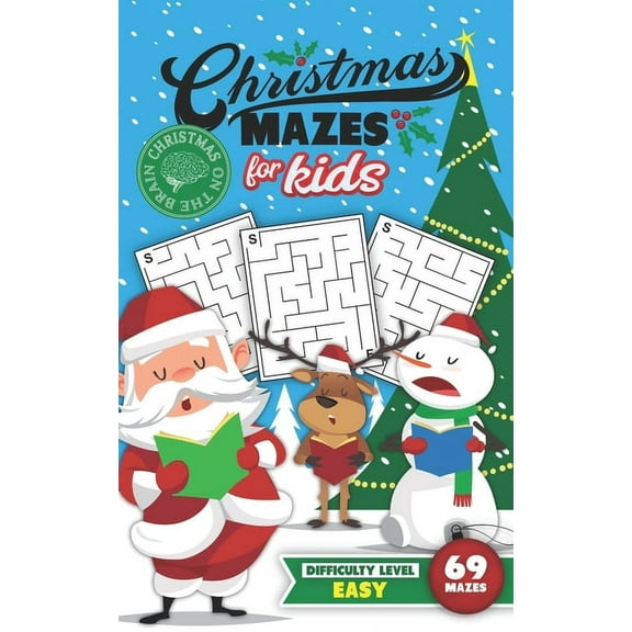Christmas Mazes for Kids 69 Mazes Difficulty Level Easy: Fun Maze Puzzle Activity Game Books for Children - Holiday Stocking Stuffer Gift Idea - Santa Carolers, (Paperback)