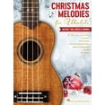 thumbnail image 1 of Christmas Melodies for Ukulele: Melody, Tab, Lyrics &amp; Chords, (Paperback), 1 of 1