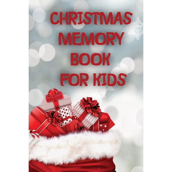Christmas Memory Book For Kids: Keep Kids Active And Happy During The Holiday Season With This Fun And Educational Memor, (Paperback)