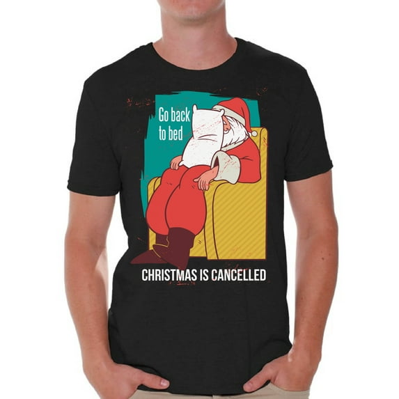 Christmas Men's Shirt Holiday Season Tee for Him Merry Xmas 2020 Funny Santa Go Back to Bed T-Shirt for Men