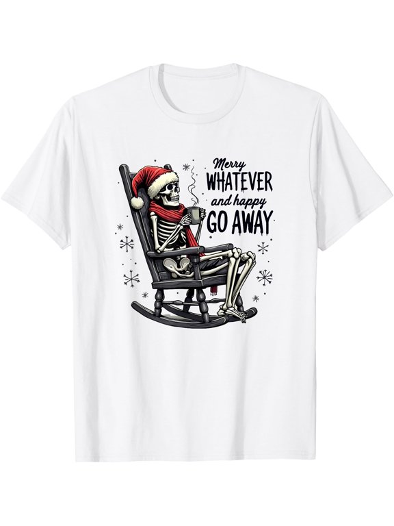 Christmas Merry Whatever And Happy Go Away Quote T-Shirt