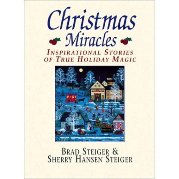 Pre-Owned Christmas Miracles: Inspirational Stories of True Holiday Magic (Paperback) 1580625525 9781580625524
