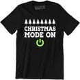 thumbnail image 1 of Christmas Mode On - Merry Christmas Holiday Men's Gift T-Shirt, 1 of 4