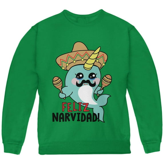 Christmas Narwhal Feliz Narvidad Navidad Youth Sweatshirt Green YLG