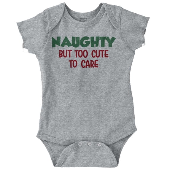 Christmas Naughty Too Cute To Care Romper Boys or Girls Infant Baby Brisco Brands 6M