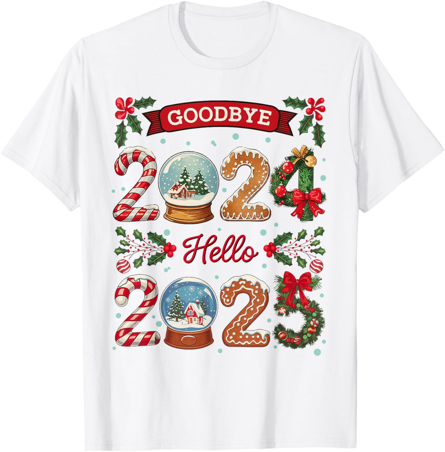 Christmas New Year Snow Globe Goodbye 2024 Hello 2025 TShirt