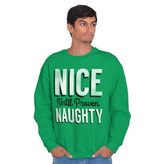 Christmas Nice Until Proven Naughty Unisex Plus Fleece Graphic Sweatshirt Brisco Brands 2X