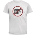 thumbnail image 1 of Christmas No Holiday Cheer Mens T Shirt White X-LG, 1 of 1
