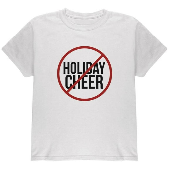 Christmas No Holiday Cheer Youth T Shirt White YSM