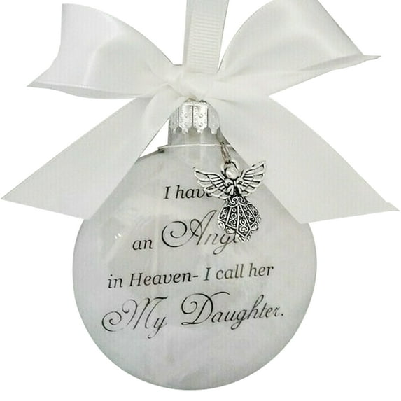 Christmas Ornament Feather Ball - Angel in Heaven - Memorial Ornament for Loss of Dad- I Have an Angel in Heaven I Call Him Dad - Father Memorial Ornament - He Forever in Our Heart