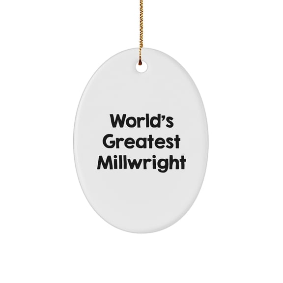 Christmas Ornament Gift Favorite Millwright Keepsake for Kids - World's