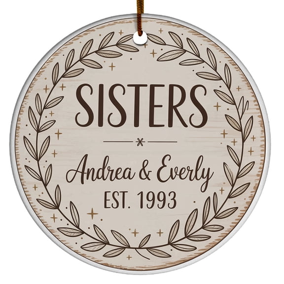 Christmas Ornament Gift for Siblings Sisters Besties BFF Soulmate, Sister Christmas Ornament 2025, Custom Name Text Name/Year/Text Xmas Tree Christmas Ornament for Sisters Cousin