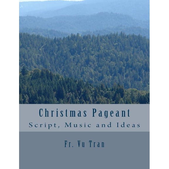 Christmas Pageant: Script, Music and Ideas (Large Print) (Paperback)