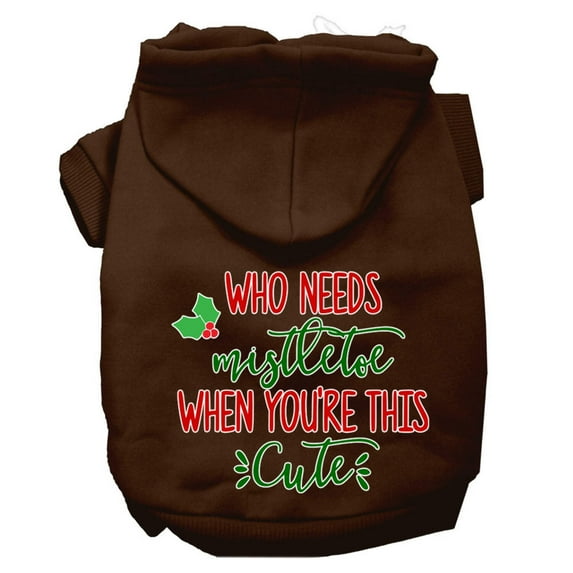 Christmas Pet Dog Cat Hoodie Screen Printed, "Who Needs Mistletoe When You're This Cute"