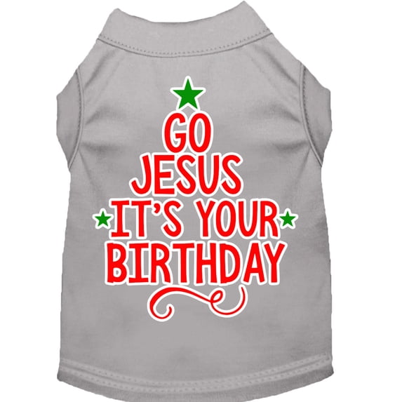 Christmas Pet Dog Cat Shirt Screen Printed, "Go Jesus, It's Your Birthday"