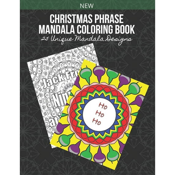 Christmas Phrase Mandala Coloring Book: 25 Unique Mandala Designs (Paperback)