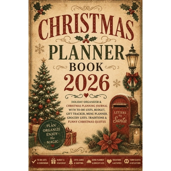 Christmas Planner Book 2026: Holiday Organizer & Christmas Planning Journal with To-Do Lists, Budget, Gift Tracker, Menu, (Paperback)