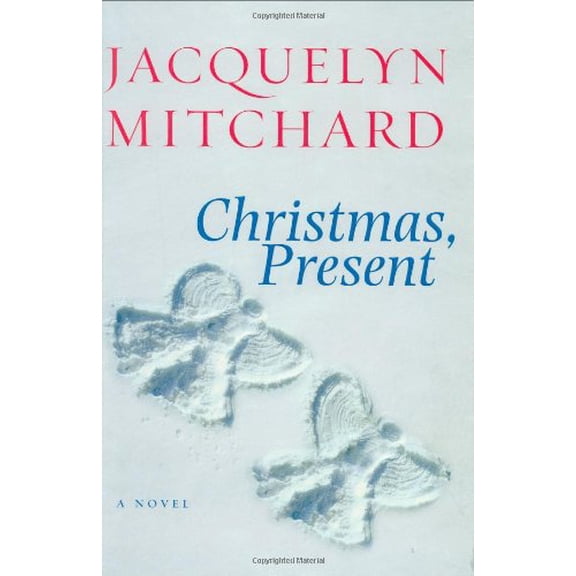 Christmas, Present (Hardcover) by Jacquelyn Mitchard