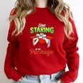 thumbnail image 1 of Christmas Present Stop Staring At My Package Funny Holiday Joke Graphic SW12545 Unisex Sweatshirt, Up to Size 5XL, 1 of 2